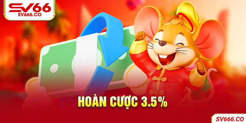 Hoàn trả 3.5% cho tất cả thành viên