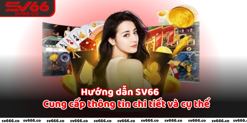 Mở tài khoản mới tại SV666 chi tiết và cụ thể