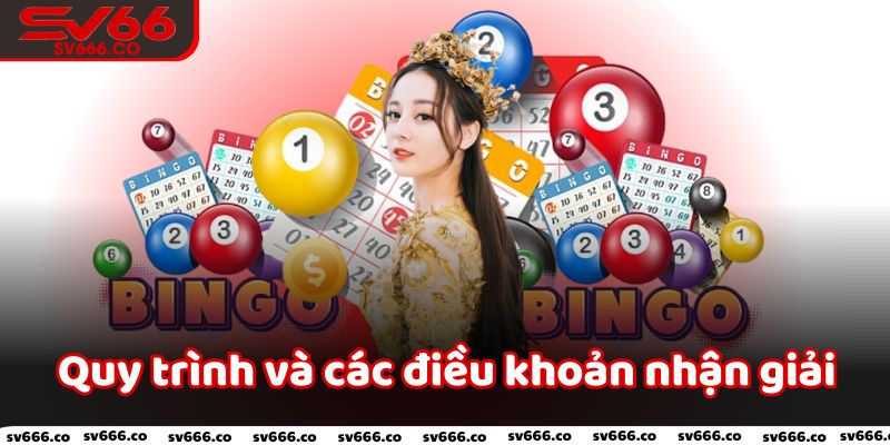 Quy trình và các điều khoản nhận giải nhanh chóng và dễ dàng