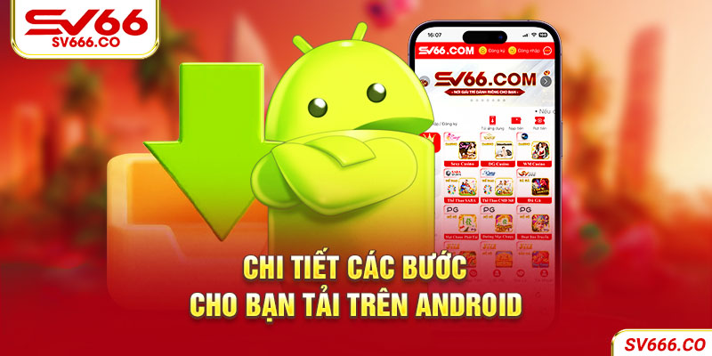 Hướng dẫn tải app SV66 cho thiết bị Android